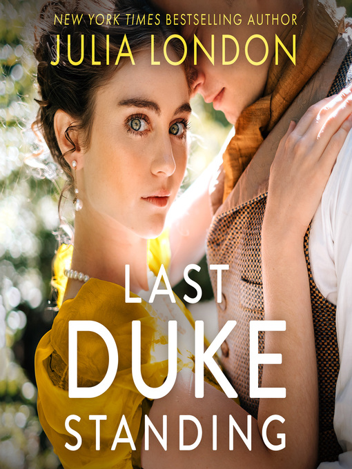 Title details for Last Duke Standing by Julia London - Available